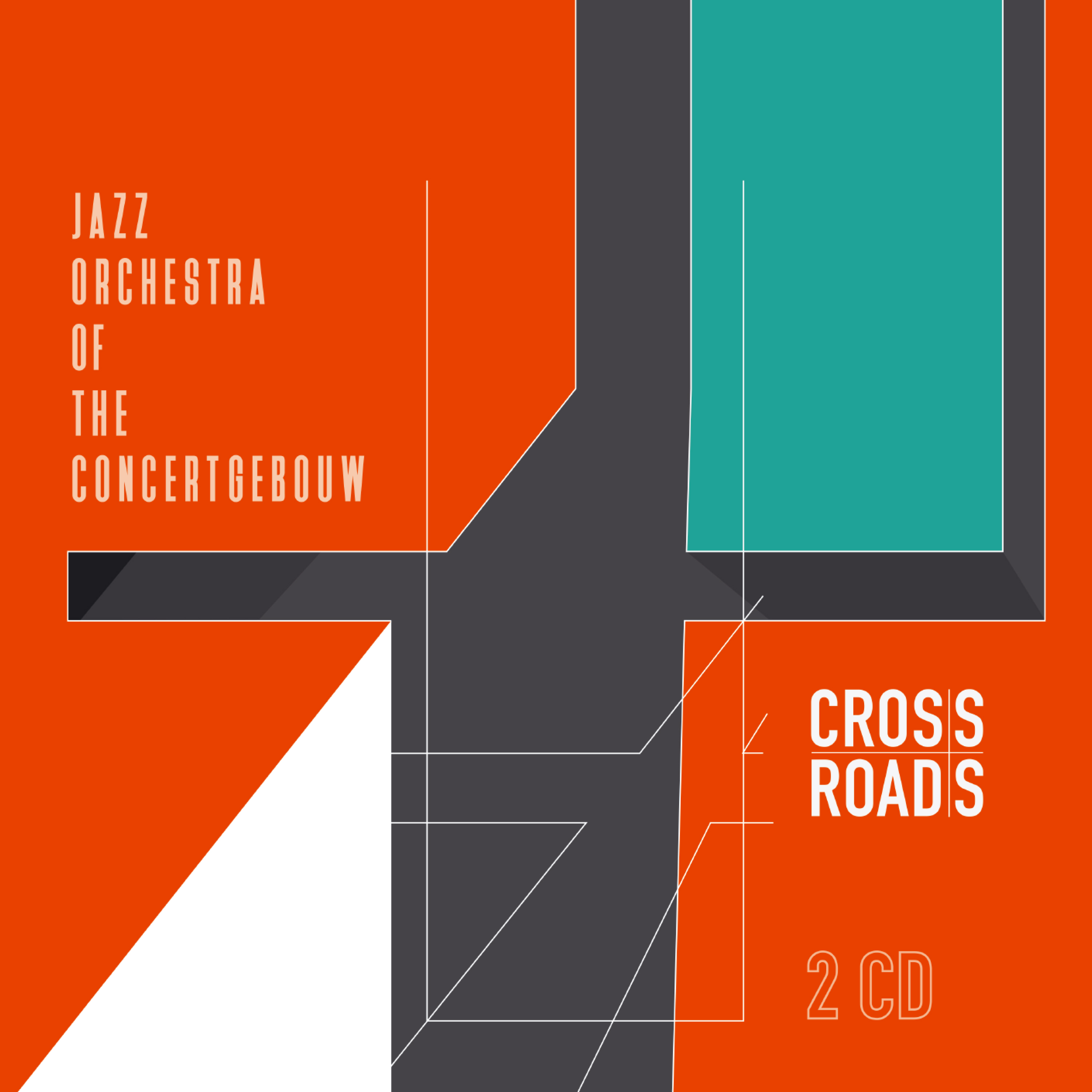 JAZZ ORCHESTRA OF THE CONCERTGEBOUW - Crossroads cover 