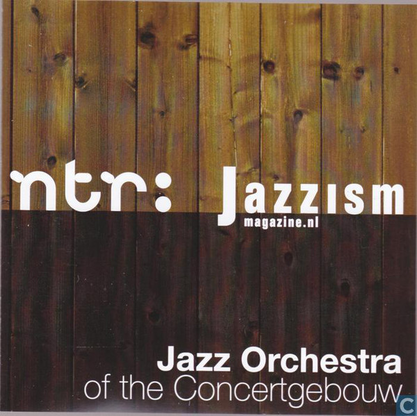JAZZ ORCHESTRA OF THE CONCERTGEBOUW - Jazz Orchestra Of The Concertgebouw cover 