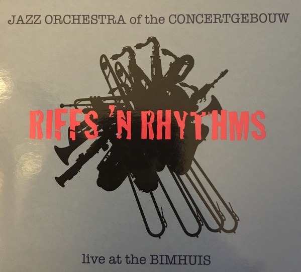 JAZZ ORCHESTRA OF THE CONCERTGEBOUW - Riffs 'n Rhythms cover 