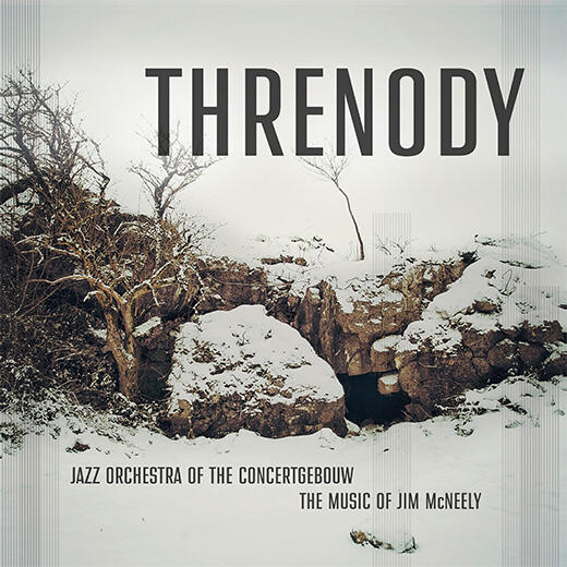 JAZZ ORCHESTRA OF THE CONCERTGEBOUW - Threnody cover 