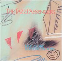 THE JAZZ PASSENGERS - Live At The Knitting Factory cover 