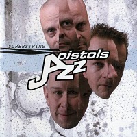 JAZZ PISTOLS - Superstring cover 