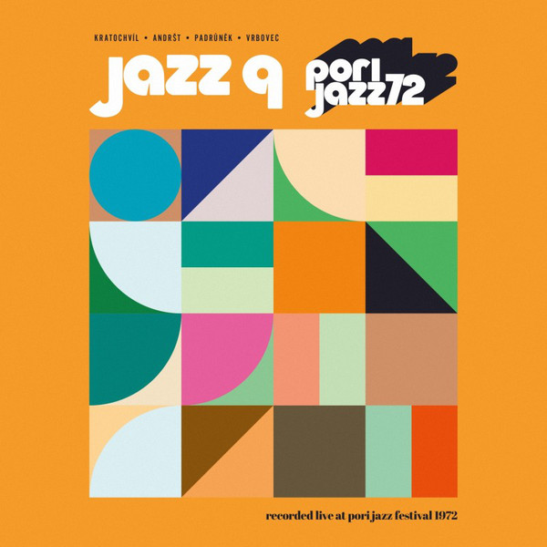 JAZZ Q PRAHA /JAZZ Q - Pori Jazz 72 cover 