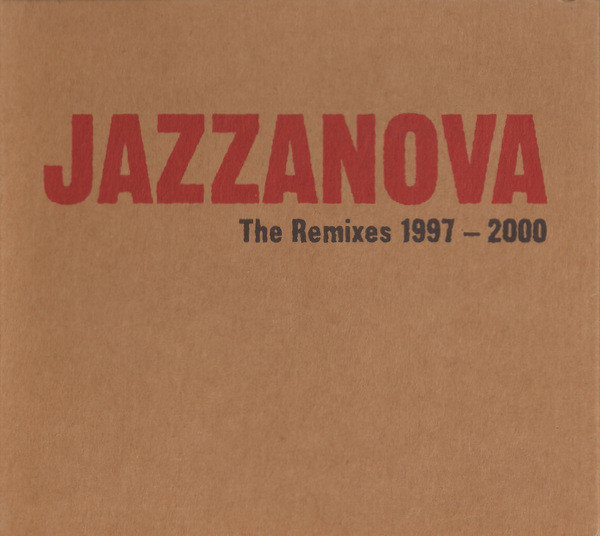 JAZZANOVA - The Remixes 1997-2000 cover 