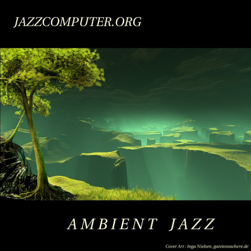 JAZZCOMPUTER.ORG - Ambient Jazz cover 