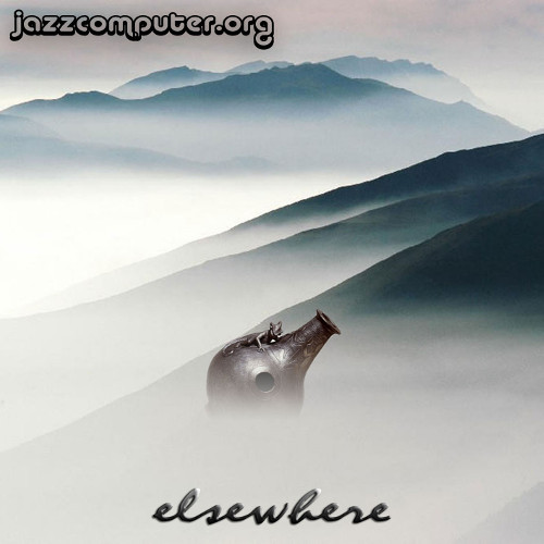 JAZZCOMPUTER.ORG - Elsewhere cover 