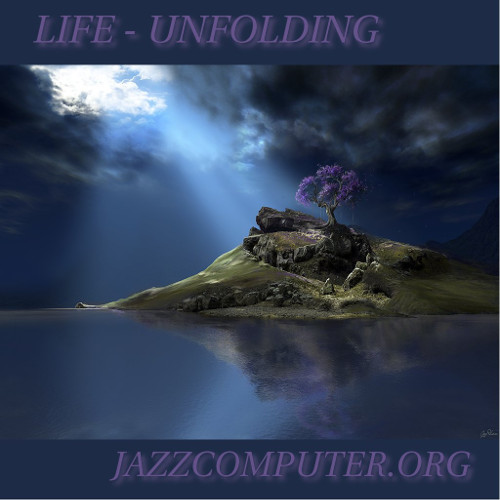 JAZZCOMPUTER.ORG - Life – Unfolding cover 