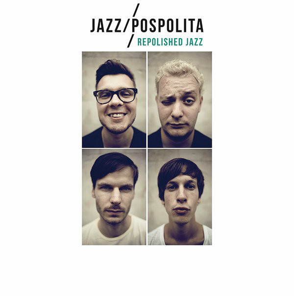 JAZZPOSPOLITA - Repolished Jazz cover 