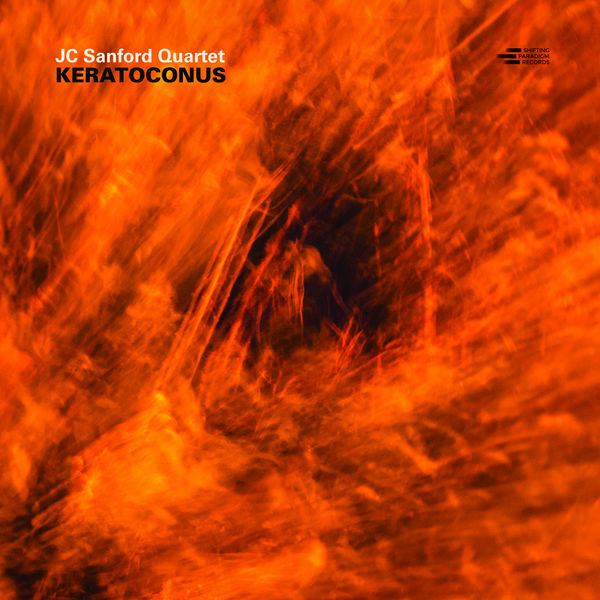 JC SANFORD - JC Sanford Quartet : Keratoconus cover 