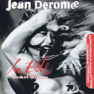 JEAN DEROME - La Bête - The Beast Within cover 