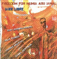 JEAN-LOUIS CHAUTEMPS - Jean-Louis Chautemps / Seab Turner / Patrice Mestral / Daniel Petitjean : Freedom For Mumia Abu Jamal cover 