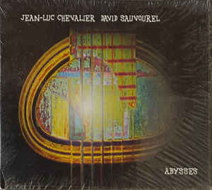 JEAN-LUC CHEVALIER - Jean-Luc Chevalier, David Sauvourel : Abysses cover 