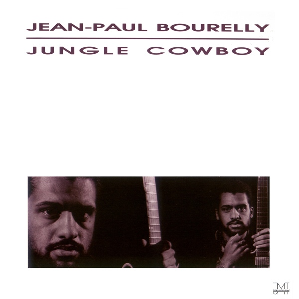 JEAN-PAUL BOURELLY - Jungle Cowboy cover 