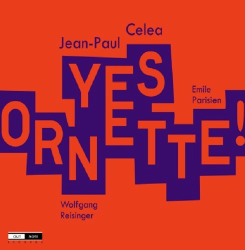 JEAN-PAUL CÉLÉA - Yes Ornette! cover 