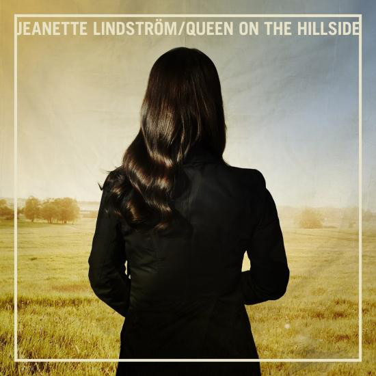 JEANETTE LINDSTROM - Queen On The Hillside cover 