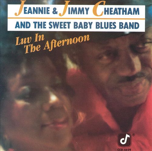 JEANNIE & JIMMY CHEATHAM - Luv in the Afternoon cover 