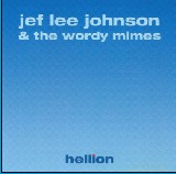 JEF LEE JOHNSON - Jef Lee Johnson & The Wordy Mimes ‎: Hellion cover 