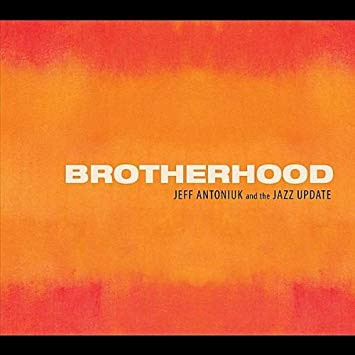 JEFF ANTONIUK - Brotherhood cover 