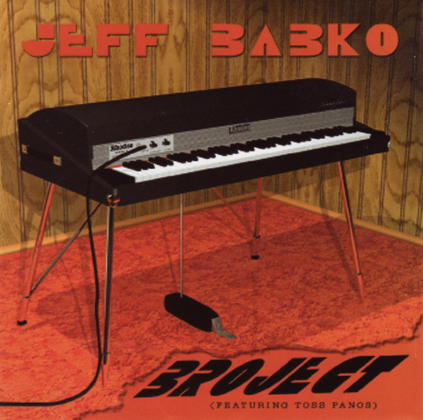 JEFF BABKO - Broject (Featuring Toss Panos) cover 