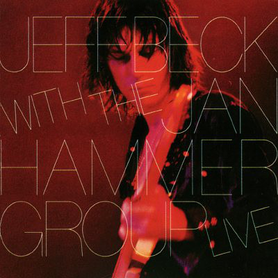 JEFF BECK - Jeff Beck With the Jan Hammer Group Live cover 