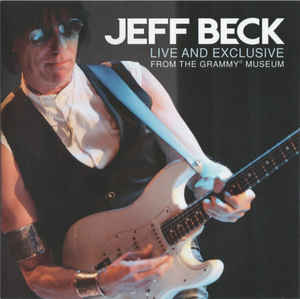 JEFF BECK - Live and Exclusive From the Grammy Museum cover 