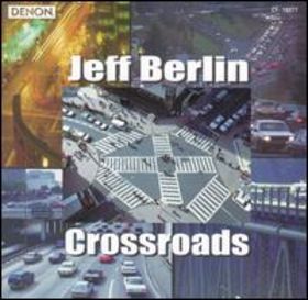 JEFF BERLIN - Crossroads cover 