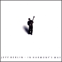JEFF BERLIN - In Harmony's Way cover 