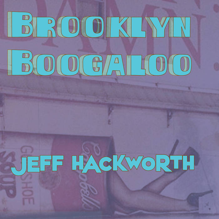 JEFF HACKWORTH - Brooklyn Boogaloo cover 