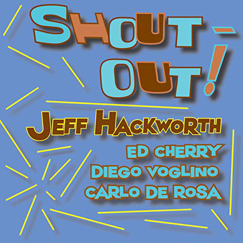 JEFF HACKWORTH - Shout​-​Out! cover 