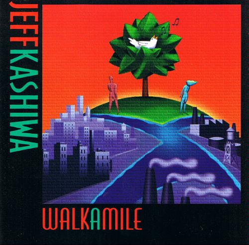 JEFF KASHIWA - Walk a Mile cover 
