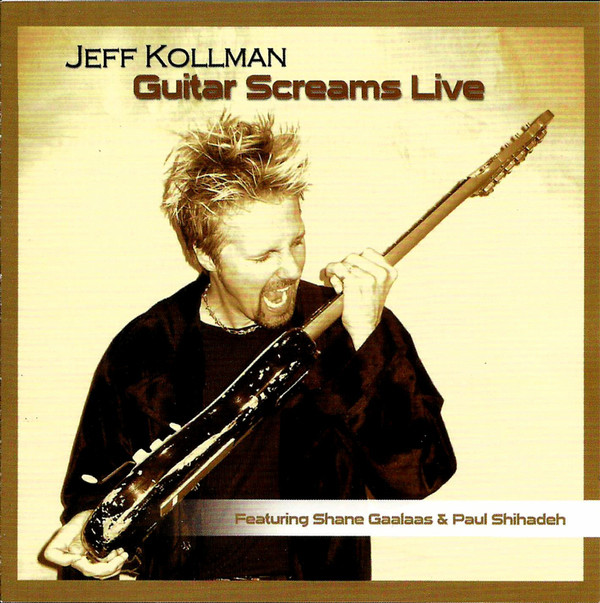 JEFF KOLLMAN - Guitar Screams Live cover 
