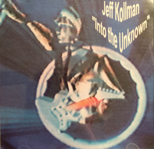 JEFF KOLLMAN - Into The Unknown cover 