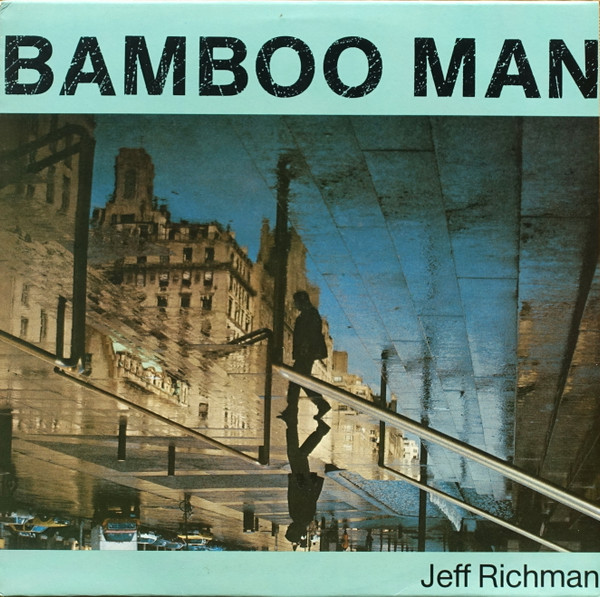 JEFF RICHMAN - Bamboo Man (aka Himalaya) cover 