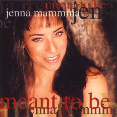 JENNA MAMMINA - Meant To Be cover 