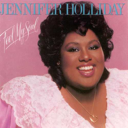 JENNIFER HOLLIDAY - Feel My Soul cover 