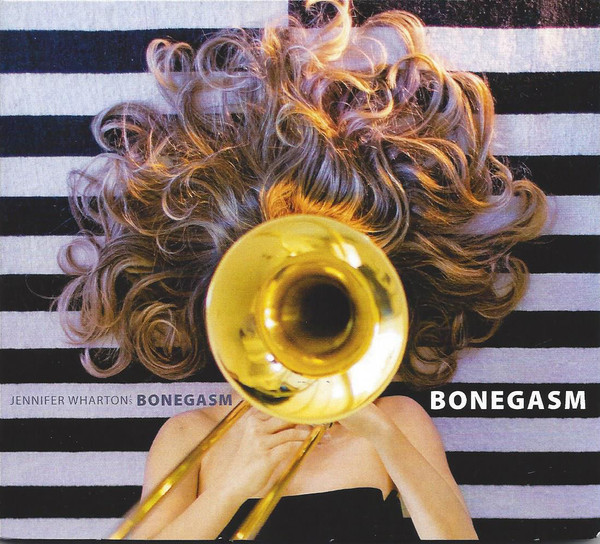 JENNIFER WHARTON - Bonegasm cover 