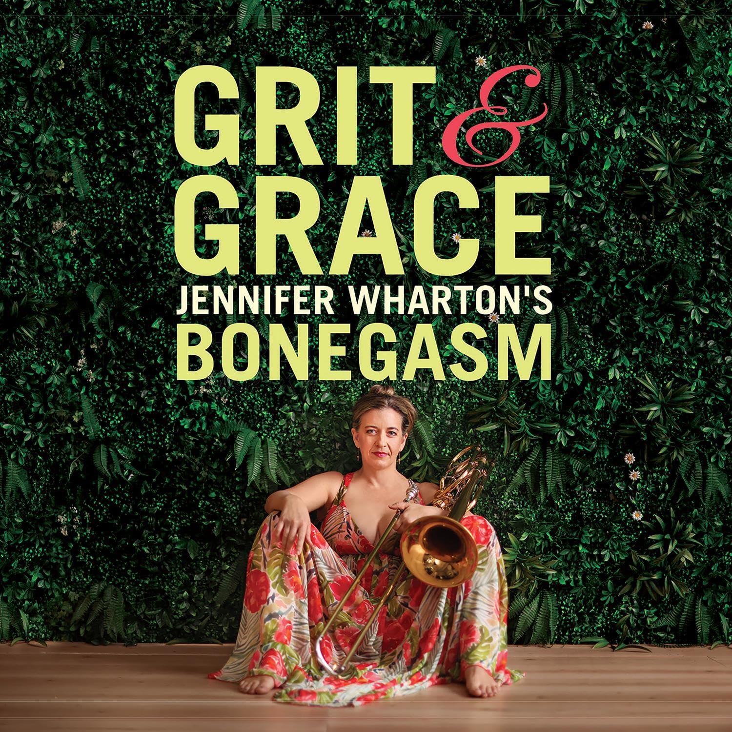 JENNIFER WHARTON - Jennifer Wharton's Bonegasm : Grit & Grace cover 