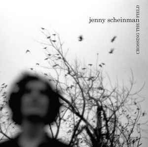 JENNY SCHEINMAN - Crossing the Field cover 