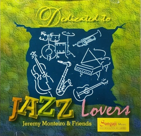 JEREMY MONTEIRO - Jeremy Monteiro & Friends : Dedicated To Jazz Lovers cover 