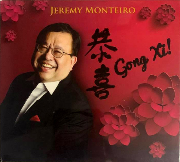 JEREMY MONTEIRO - 恭喜 = Gong Xi! cover 