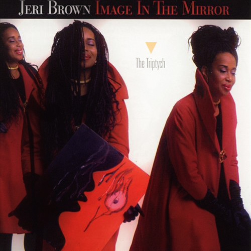 JERI BROWN - Image in the Mirror: The Triptych cover 