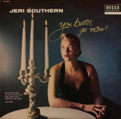 JERI SOUTHERN - You Better Go Now cover 