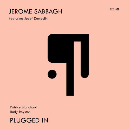 JÉRÔME SABBAGH - Plugged In cover 