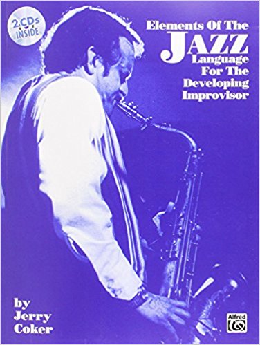 JERRY COKER - Elements of the Jazz Language for the Developing Improvisor cover 