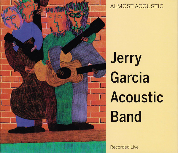 JERRY GARCIA - Jerry Garcia Acoustic Band ‎: Complete Repertoire - Almost Acoustic / Ragged But Right cover 
