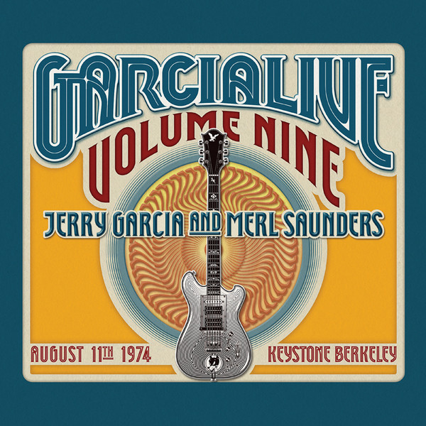 JERRY GARCIA - Jerry Garcia & Merl Saunders ‎: GarciaLive Volume Nine, August 11th 1974, Keystone Berkeley cover 