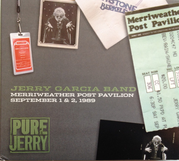 JERRY GARCIA - Jerry Garcia Band : Pure Jerry - Merriweather Post Pavilion, September 1 & 2, 1989 cover 