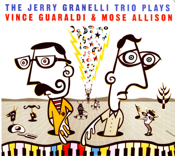 JERRY GRANELLI - The Jerry Granelli Trio Plays Vince Guaraldi &amp; Mose Allison cover 