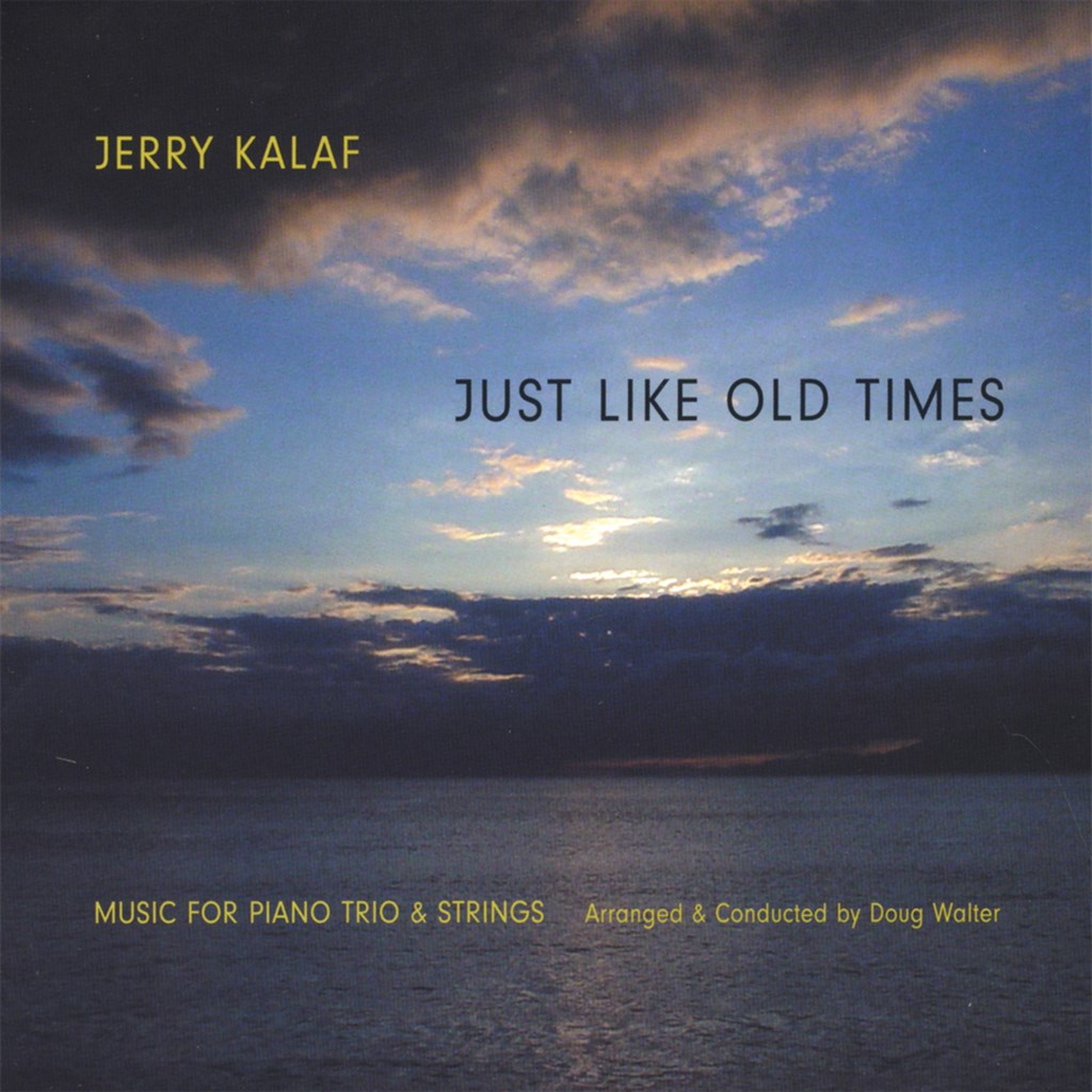 JERRY KALAF - Just Like Old Times cover 