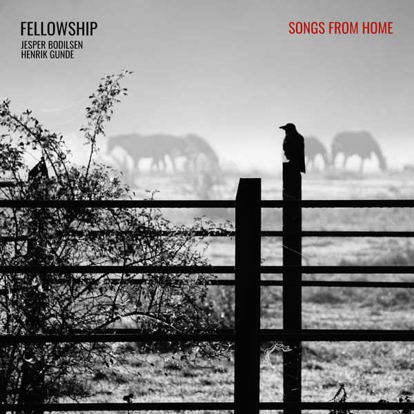 JESPER BODILSEN - Fellowship (Jesper Bodilsen - Henrik Gunde) : Songs from Home cover 